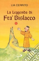 La leggenda di fra' Bislacco libro