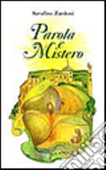 La parola e il mistero. Soliloqui