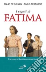 I Segreti di Fatima. Lettera ai nipoti sulla fine del millennio