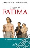 I Segreti di Fatima. Lettera ai nipoti sulla fine del millennio libro