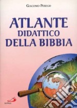 Atlante didattico della Bibbia libro