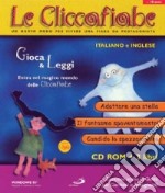 Le cliccafiabe. Con CD-ROM in italiano e inglese (1) libro