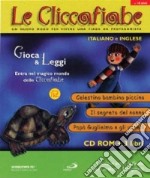 Le cliccafiabe. Con CD-ROM in italiano e inglese (3) libro