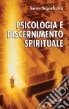 Psicologia e discernimento spirituale libro