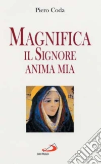 Magnifica il Signore anima mia libro