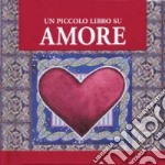 Un piccolo libro su amore libro