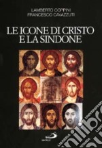 Le icone di Cristo e la Sindone. Un modello per l'arte cristiana