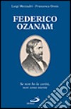 Federico Ozanam. Se non ho la carità, non sono niente libro