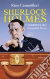 Sherlock Holmes e il misterioso caso di Ippolito Nievo libro