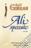 Ali spezzate libro