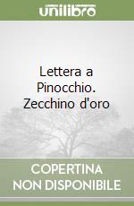 Lettera a Pinocchio. Zecchino d'oro libro