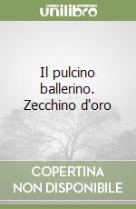 Il pulcino ballerino. Zecchino d'oro libro