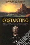 Costantino. Memorie del primo imperatore cristiano libro