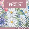 Un piccolo libro per mia figlia libro