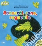 Ranocchi; rane; raganelle libro