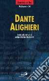 Dante Alighieri. Invito alla lettura libro