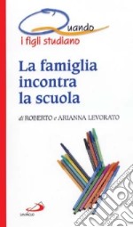 La famiglia incontra la scuola. Quando i figli studiano