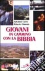 Giovani in cammino con la Bibbia