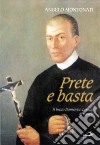 Prete e basta. Il beato Domenico Lentini di Lauria libro