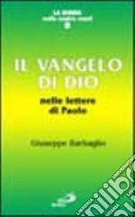 Il vangelo di Dio nelle lettere di Paolo libro