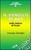 Il vangelo di Dio nelle lettere di Paolo libro