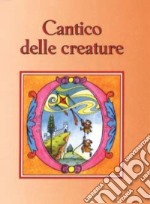 Cantico delle creature libro