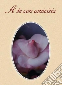 A te con amicizia