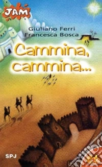 Cammina, cammina... libro
