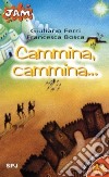 Cammina, cammina... libro