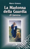 La madonna della Guardia di Genova libro