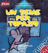 Un seme per Topazio
