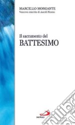 Il sacramento del battesimo libro