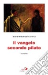 Il vangelo secondo Pilato libro