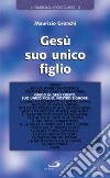 Gesù suo unico Figlio libro