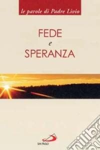 Fede e speranza libro