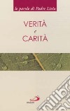 Verità e carità libro