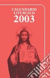 Calendario liturgico 2003 libro