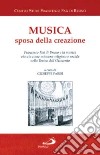 Musica sposa della creazione. Francesco Faà di Bruno e la musica vissuta come missione religiosa e sociale nella Torino dell'Ottocento libro