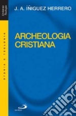 Archeologia cristiana libro