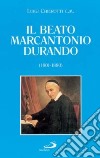 Il Beato Marcantonio Durando (1801-1880) libro
