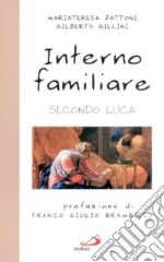 Interno familiare. Secondo Luca libro