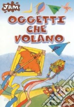 Oggetti che volano libro