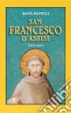 San Francesco d'Assisi. Editio maior libro