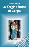 La vergine bruna di Oropa libro