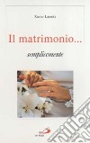 Il matrimonio... semplicemente libro