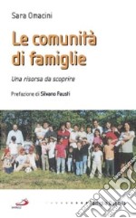 Le Comunità di famiglie. Una risorsa da scoprire