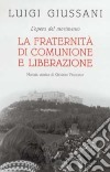 L'opera del movimento. La Fraternità di Comunione e Liberazione libro