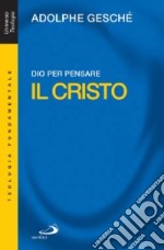 Dio per pensare. Il Cristo libro