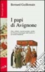 I papi di Avignone libro