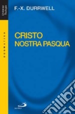 Cristo nostra Pasqua libro